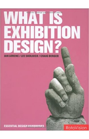 What Is Exhibition Design? (Essential Design Handbooks)